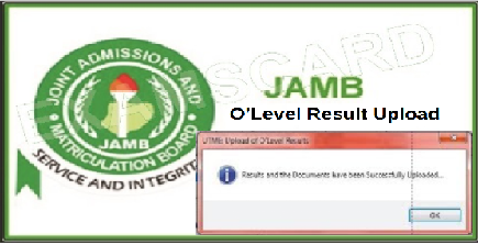 JAMB OLEVEL RESULT UPLOADING